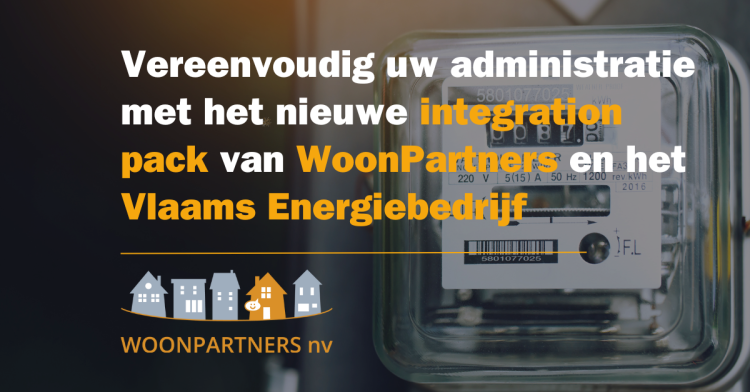 Vereenvoudig uw administratie met het nieuwe Integration Pack van WoonPartners en het Vlaams Energiebedrijf